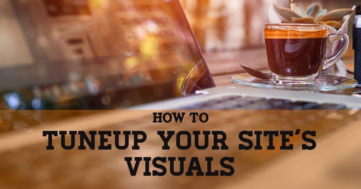 TuneUp your Site’s Visual Power on the Cheap